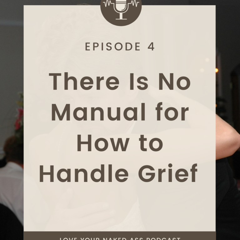 There Is No Manual for How to Handle Grief