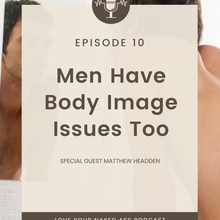 Men Have Body Image Issues Too
