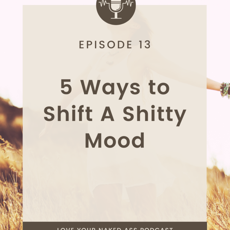 5 Ways to Shift a Shitty Mood