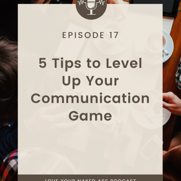5 Tips to Level Up Your Communication Game