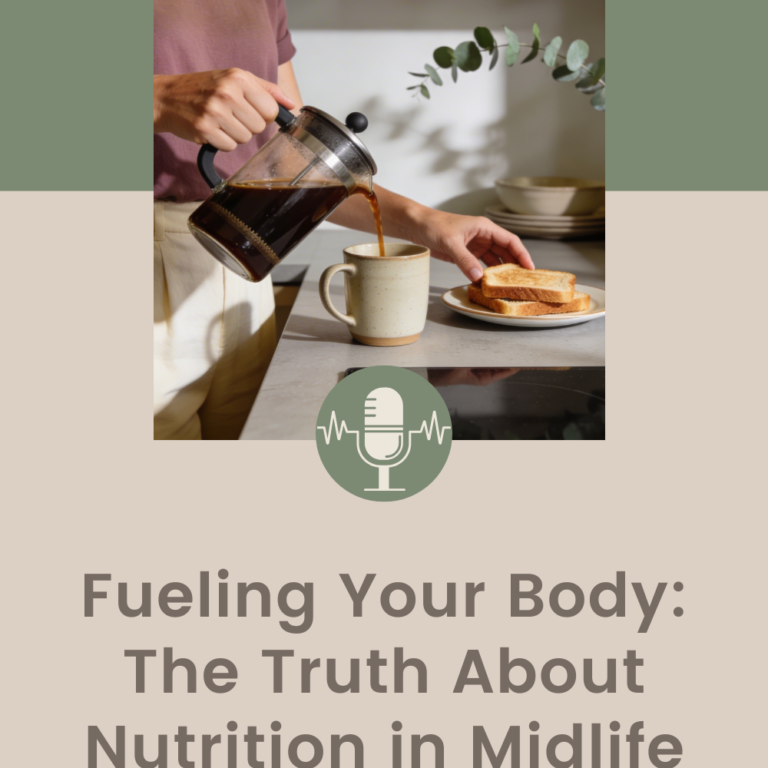 Fueling Your Body in Midlife: What Your Body Actually Needs (Without Diet Rules)